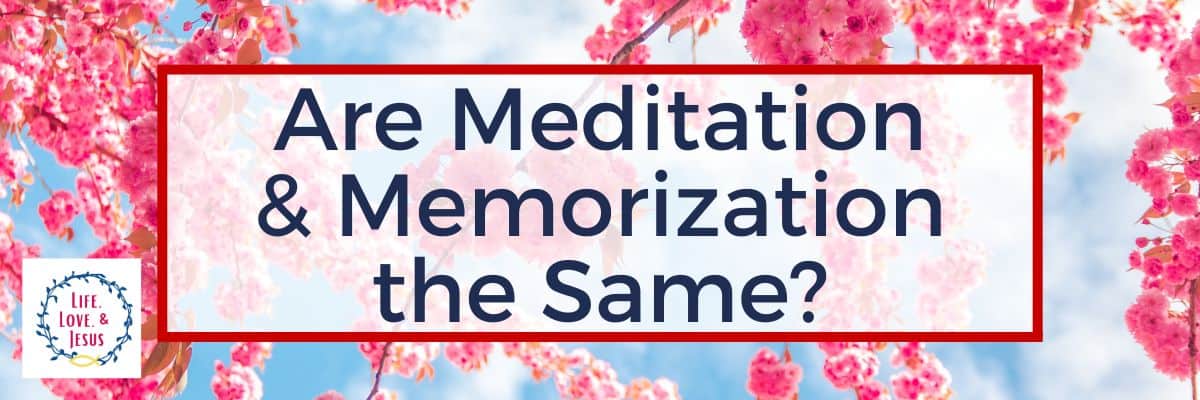 Are Meditation & Memorization the Same