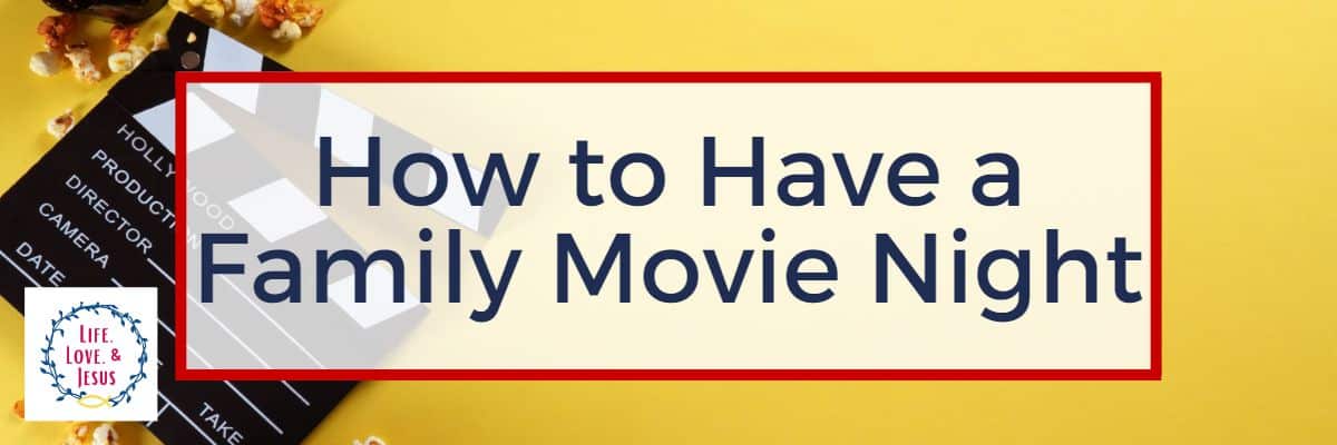 How to Have a Family Movie Night