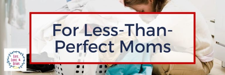 On Being a Less-Than-Perfect Mom