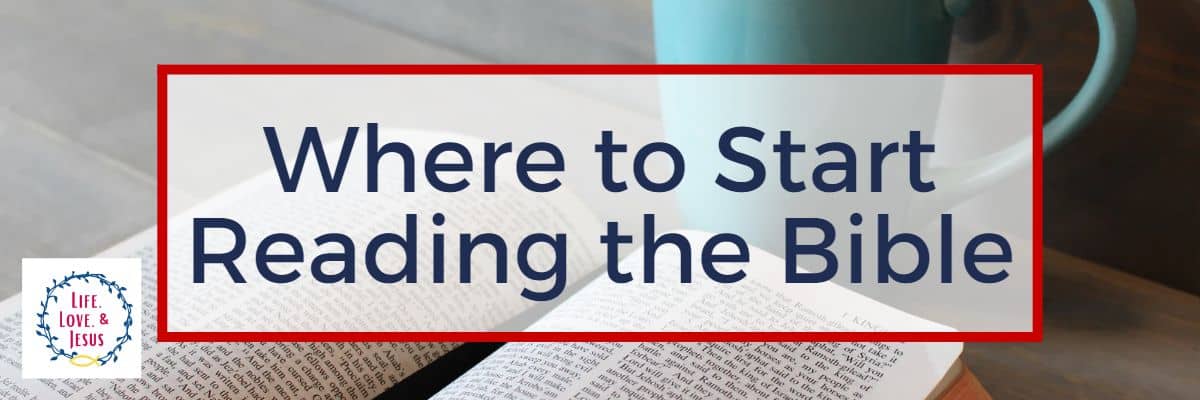Where to Start Reading the Bible