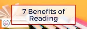 7 Benefits of Reading