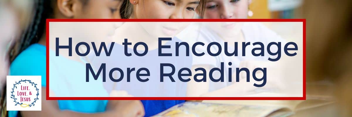 How to Encourage More Reading