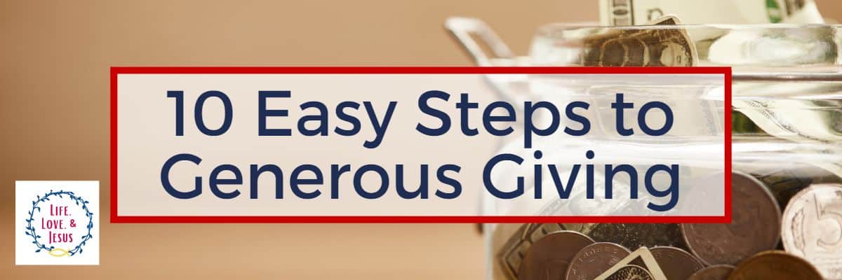 10 Easy Steps to Generous Giving