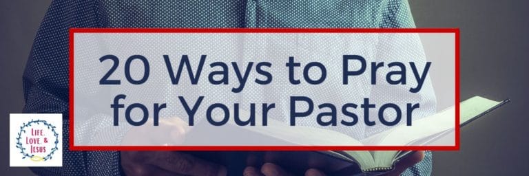 20 Ways to Pray for Your Pastor