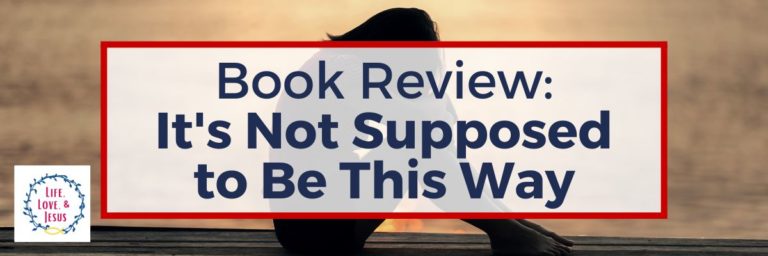 It’s Not Supposed to Be This Way – A Book Review
