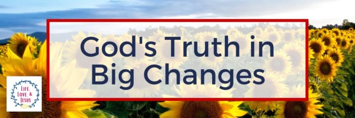 God's Truth in Big Changes