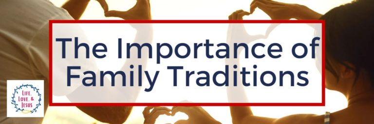 The Importance of Family Traditions