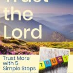 learn to trust the Lord